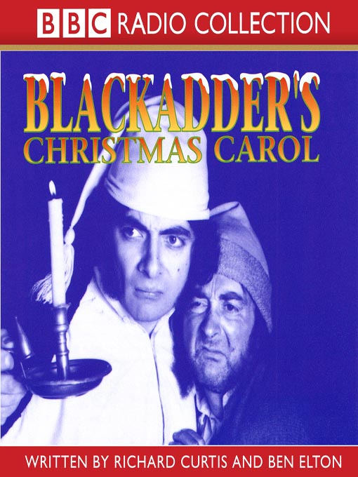 Title details for Blackadder's Christmas Carol by Charles Dickens - Available